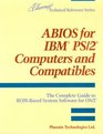 ABIOS for IBM  PS/2  Computers and Compatibles The Complete Guide to ROMBased System Software for OS/2