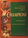 Champions Stories of Ten Remarkable Athletes