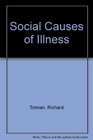 SOCIAL CAUSES OF ILLNESS