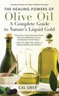 The Healing Powers of Olive Oil: A Complete Guide to Nature's Liquid Gold