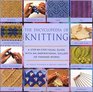 The Encyclopedia of Knitting A StepbyStep Visual Guide With an Inspirational Gallery of Finished Works