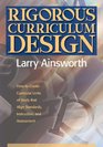 Rigorous Curriculum Design How to Create Curricular Units of Study that Align Standards Instruction and Assessment