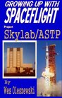 Growing up with Spaceflight Skylab/ASTP