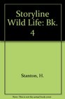 Storyline Wild Life Bk 4