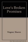 Love's Broken Promises