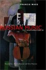 A History of Russian Music From Kamarinskaya to Babi Yar