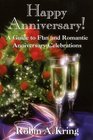 Happy Anniversary  A Guide to Fun and Romantic Anniversary Celebrations