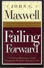 Failing Forward: How to Make the Most of Your Mistakes