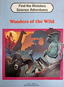 Wonders of the Wild (Find the Mistakes Science Adventures)