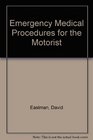 Emergency Medical Procedures for the Motorist