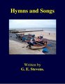 First Hymns and Songs by GE Stevens