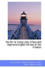 The Art of Living Long A New and Improved English Version of the Treatise