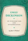 Emily Dickinson An Introduction and Interpretation