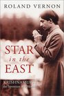 Star in the East KrishnamurtiThe Invention of a Messiah