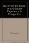 Governing the Cities The Australian Experience in Perspective