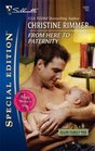 From Here To Paternity (Bravo Family Ties, Bk 19) (Silhouette Special Edition, No 1825 )