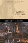 The High Calling (Morris, Gilbert  J. Landon Ferguson)