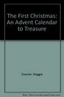 The First Christmas An Advent Calendar to Treasure