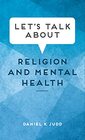 Let's Talk About Religion and Mental Health