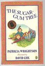 The Sugar Gum Tree