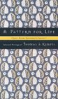 A Pattern for Life: Selected Writings (Upper Room Spiritual Classics)