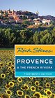 Rick Steves Provence  the French Riviera