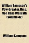 William Sampson's VowBreaker Hrsg Von Hans Wallrath
