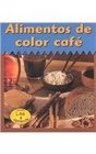 Alimentos De Color Cafe