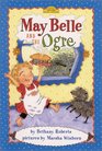 May Belle and the Ogre