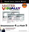 Master VISUALLY Dreamweaver 4 and Flash 5