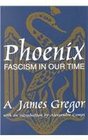 Phoenix Facism in Our Time