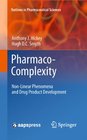 PharmacoComplexity NonLinear Phenomena and Drug Product Development