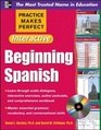 Practice Makes Perfect Beginning Spanish with CDROM
