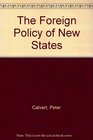The Foreign Policy of New States