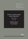 Moore Holbrook and Murphy's Patent Litigation and Strategy 4th