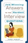 JobWinning Answers to the Hardest Interview Questions
