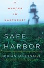 Safe Harbor A Murder in Nantucket