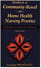 Handbook of CommunityBased and Home Health Nursing Practice Tools for Assessment Intervention and Education