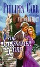 The Gossamer Cord (Daughters of England, Bk 18)