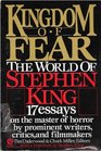 Kingdom of Fear The World of Stephen King