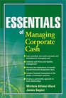 Essentials of Managing Corporate Cash