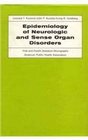 Epidemiology of Neurologic and Sense Organ Disorders