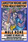 Mule Bone : A Comedy of Negro Life in Three Acts
