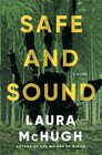 Safe and Sound A Novel