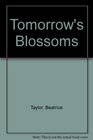 Tomorrow's Blossoms