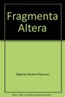 Fragmenta Altera