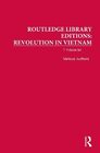 Routledge Library Editions Revolution in Vietnam