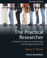 The Practical Researcher A Student Guide to Conducting Psychological Research