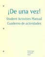 Student Activities Manual for Samaniego/Rodriguez/Rojas' De una vez A College Course for Spanish Speakers