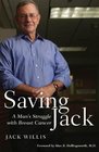 Saving Jack A Man's Struggle With Breast Cancer